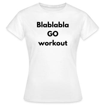 BLABLABLA go workout - T-shirt Femme - blanc - Devant - AI Model Female 172 dark (172cm)