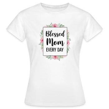 Happy Mom Every Day Mom Gift - Women's T-Shirt - white - Front - AI Model Female 172 dark (172cm)