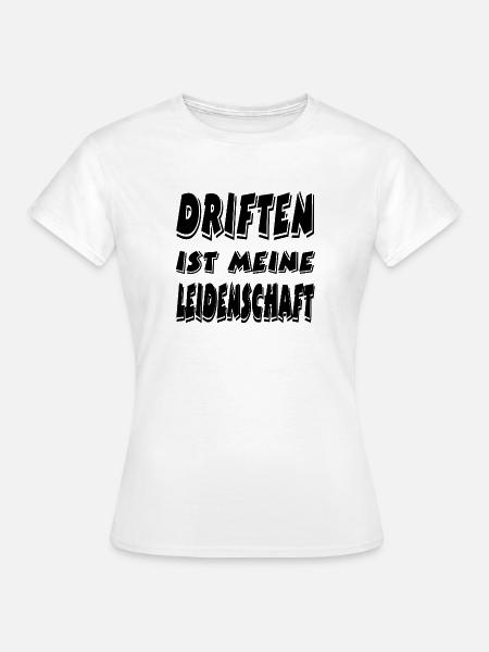 Driften - Frauen T-Shirt - Weiß