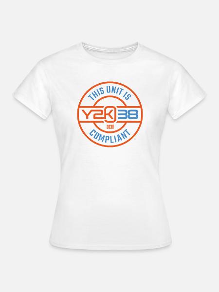 This Unit Y2K38 Compliant - Frauen T-Shirt - Weiß