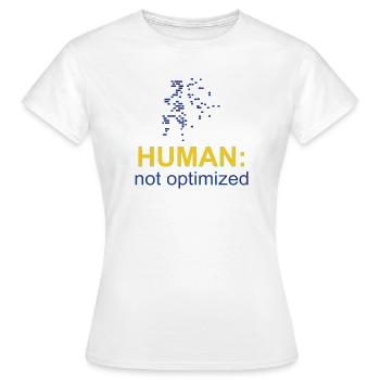 Human: Not Optimized - Women's T-Shirt - white - Front - AI Model Female 172 dark (172cm)