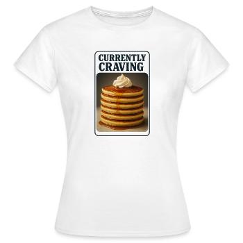 Heißhunger | Pancake Foodie - Frauen T-Shirt - Weiß - Vorne - AI Model Female 172 dark (172cm)