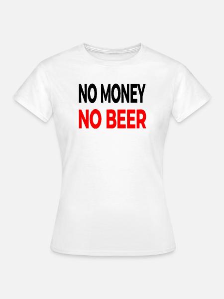 Bier - Frauen T-Shirt - Weiß