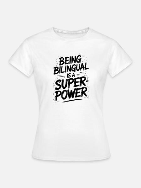 Fremdsprache Sprüche Lustige Fremdsprache Geschenk - Frauen T-Shirt - Weiß
