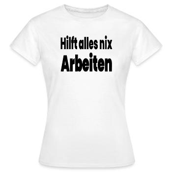 work - Women's T-Shirt - white - Front - AI Model Female 172 dark (172cm)