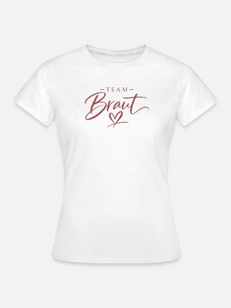 Team Braut Herz Script - Frauen T-Shirt - Weiß