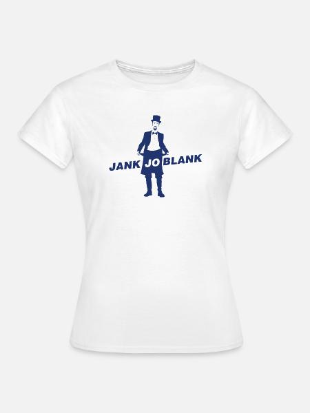 JANK JO BLANK - Frauen T-Shirt - Weiß