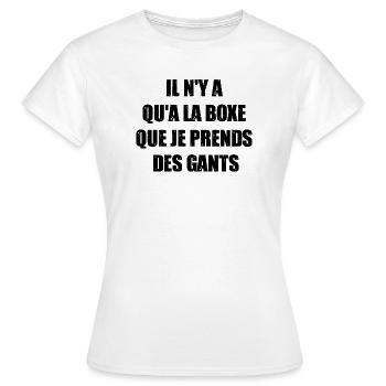 NUR IM BOXEN NEHME ICH HANDSCHUHE! - Frauen T-Shirt - Weiß - Vorne - AI Model Female 172 dark (172cm)