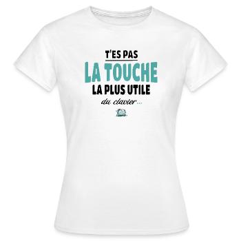 T'es pas la touche la plus utile du clavier - T-shirt Femme - blanc - Devant - AI Model Female 172 dark (172cm)