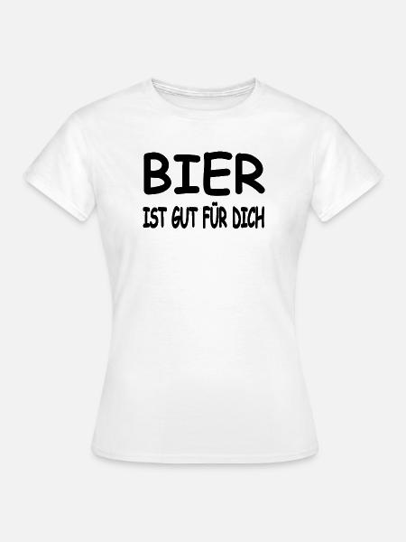 Bier - Frauen T-Shirt - Weiß