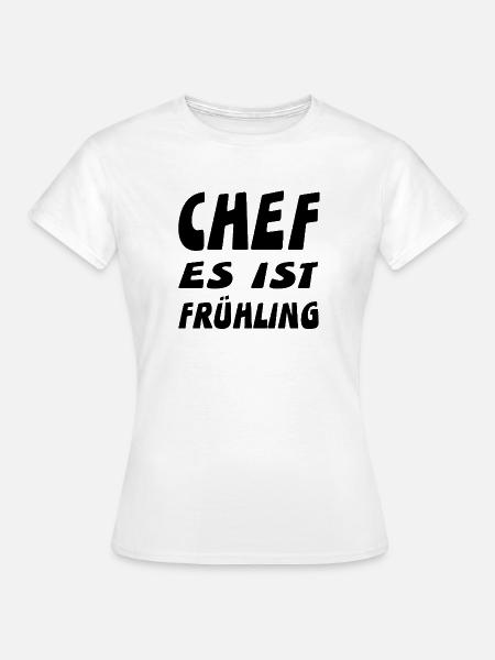 Chef - Frauen T-Shirt - Weiß