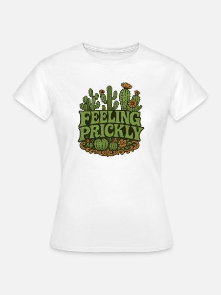 Cactus Pride: Sich stachelig fühlen - Frauen T-Shirt - Weiß