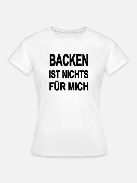 Backen - Frauen T-Shirt - Weiß