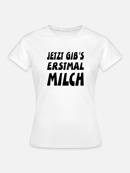 Milch - Frauen T-Shirt - Weiß