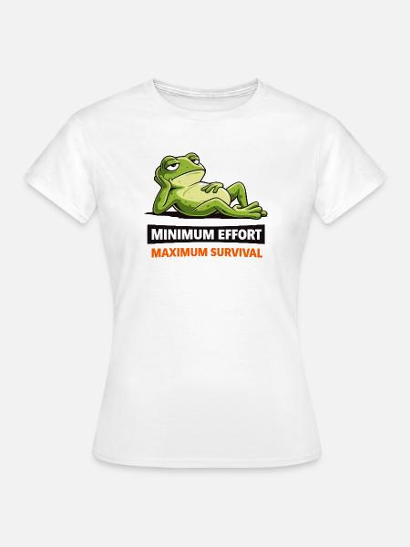 Frog Chill: Minimaler Aufwand - Frauen T-Shirt - Weiß