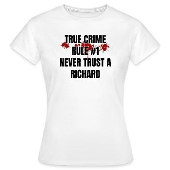 Richard des crimes réels - T-shirt Femme - blanc - Devant - AI Model Female 172 dark (172cm)