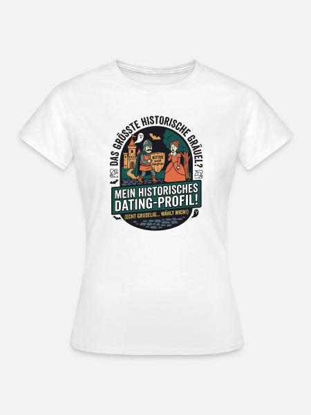 Mittelalter Dating Profil lustig - Frauen T-Shirt - Weiß