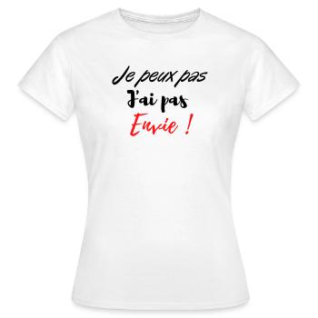 je peux pas j'ai pas envie ! - T-shirt Femme - blanc - Devant - AI Model Female 172 dark (172cm)