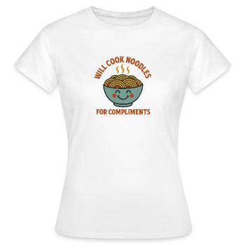 Will Cook Noodles For Compliments – Nudel Liebhabe - Women's T-Shirt - white - Front - AI Model Female 172 dark (172cm)