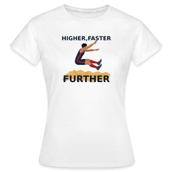 Plus haut, plus vite, plus loin – saut en longueur - T-shirt Femme - blanc - Devant - AI Model Female 172 dark (172cm)