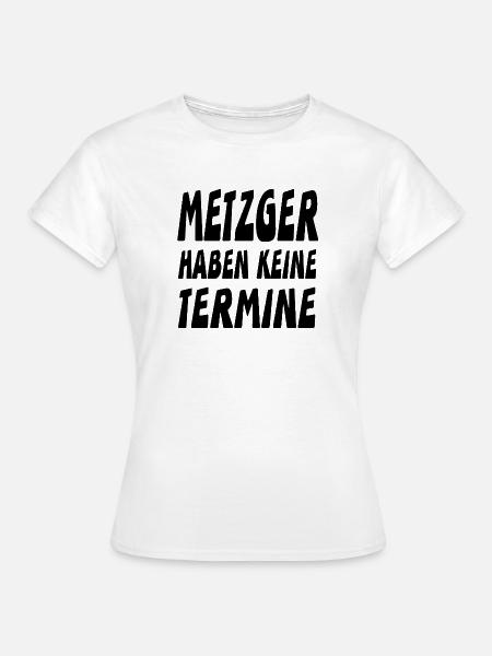 Metzger - Frauen T-Shirt - Weiß