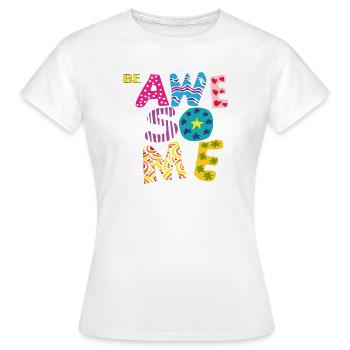 Sois génial - T-shirt Femme - blanc - Devant - AI Model Female 172 dark (172cm)