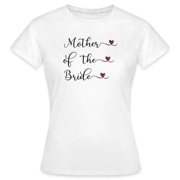 Mutter der Braut - Frauen T-Shirt - Weiß - Vorne - AI Model Female 172 dark (172cm)
