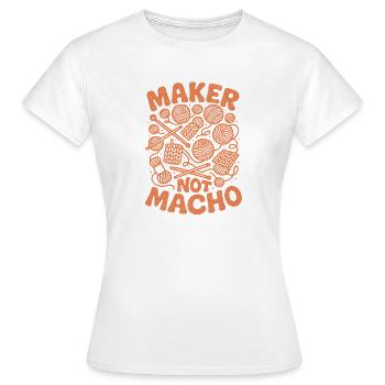 Macher statt Macho | Stricken Männer - Frauen T-Shirt - Weiß - Vorne - AI Model Female 172 dark (172cm)