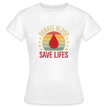 Donate Blood Safe Lives- Blood Donation Awareness - Women's T-Shirt - white - Front - AI Model Female 172 dark (172cm)