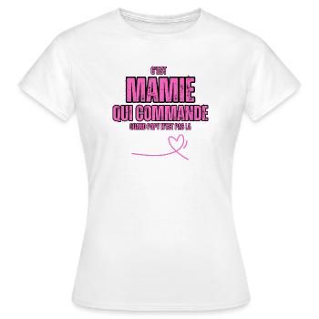 C'est Mamie Qui Commande Quand papy n'est Pas la - T-shirt Femme - blanc - Devant - AI Model Female 172 dark (172cm)