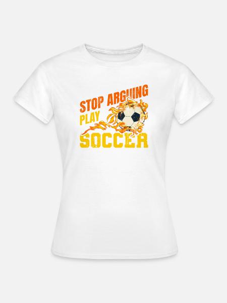 Fußball Witziger Spruch - Frauen T-Shirt - Weiß