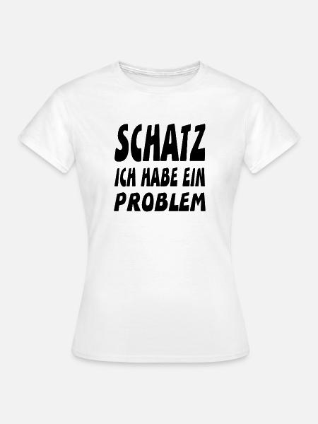 Schatz - Frauen T-Shirt - Weiß