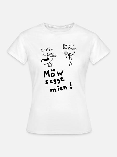 Möw seggt mien. - Frauen T-Shirt - Weiß