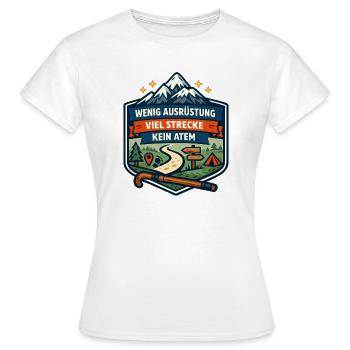 Wenig Ausrüstung Viel Strecke - Frauen T-Shirt - Weiß - Vorne - AI Model Female 172 dark (172cm)