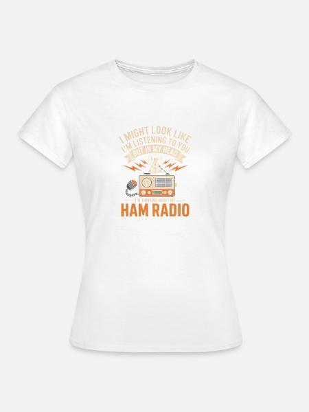 Amateurfunk-Design - Frauen T-Shirt - Weiß