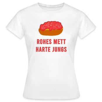 Rohes Mett Harte Jungs - Frauen T-Shirt - Weiß - Vorne - AI Model Female 172 dark (172cm)