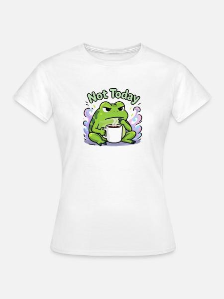 Nicht heute, Froschkaffee - Frauen T-Shirt - Weiß