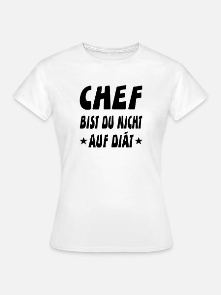 Chef - Frauen T-Shirt - Weiß