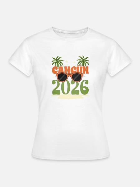 Cancun 2026 - Frauen T-Shirt - Weiß