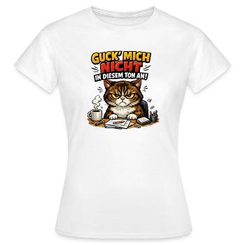 Guck mich nicht in diesem Ton an - Frauen T-Shirt - Weiß - Vorne - AI Model Female 172 dark (172cm)