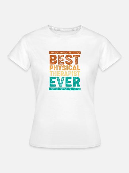 Physiotherapie Physio Physiotherapeut - Frauen T-Shirt - Weiß