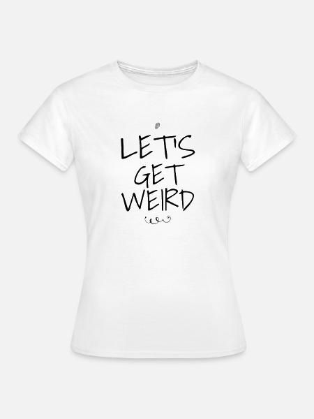 Lustige Party-Aussage - Frauen T-Shirt - Weiß