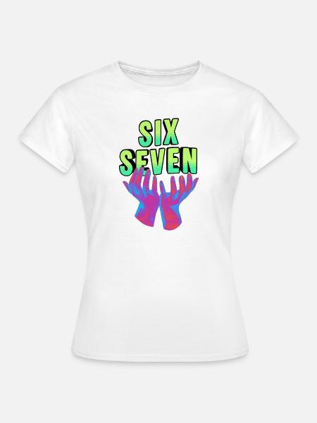Six seven Meme 67 - Frauen T-Shirt - Weiß