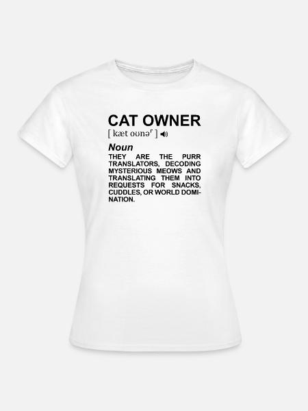 Katzenhalter Definition - Frauen T-Shirt - Weiß