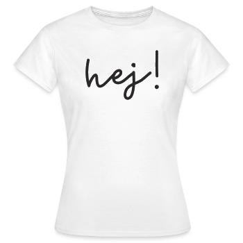 Hej – Skandinavisches Wortdesign - Frauen T-Shirt - Weiß - Vorne - AI Model Female 172 dark (172cm)