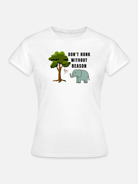 Don-t_honk - Frauen T-Shirt - Weiß