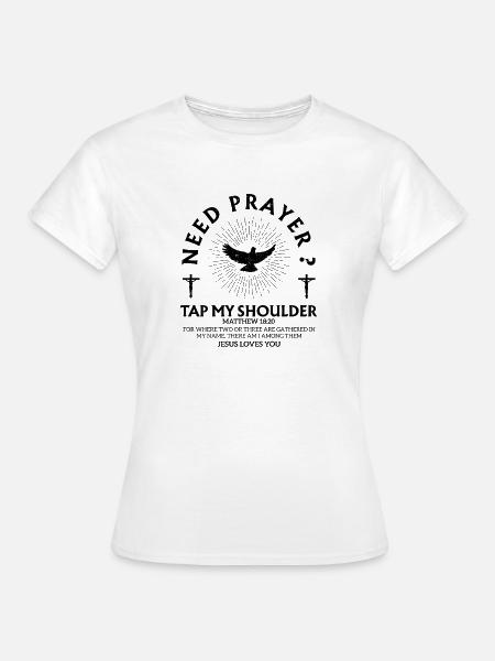 Religiöser Glaube Christlicher Slogan - Frauen T-Shirt - Weiß