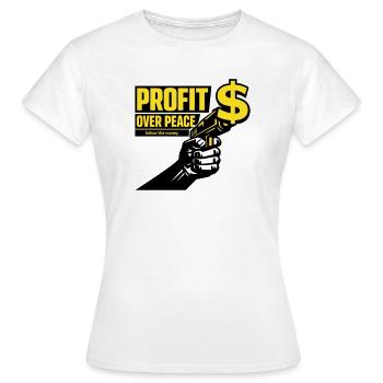 Satire du profit contre la paix - T-shirt Femme - blanc - Devant - AI Model Female 172 dark (172cm)