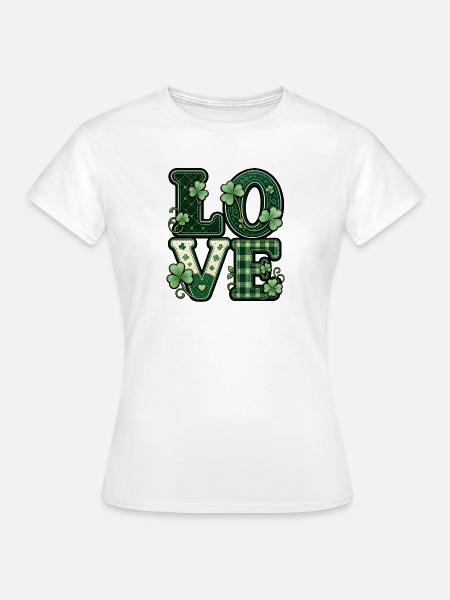 Love St Patricks Day - Frauen T-Shirt - Weiß