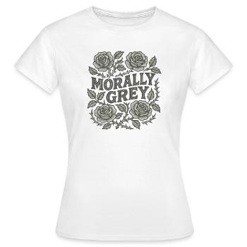 Morally Grey Roses - Women's T-Shirt - white - Front - AI Model Female 172 dark (172cm)